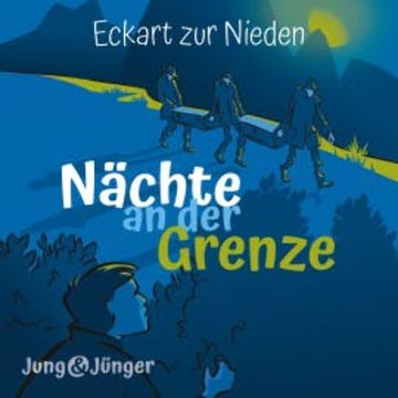 Nächte an der Grenze audiobook, Eckart zur Nieden