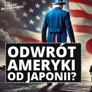 Odwrót Ameryki od Japonii i sojuszników? | Poranek Geopolityczny, Mateusz Grzeszczuk