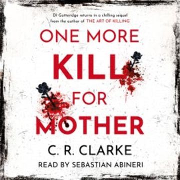One More Kill For Mother audiobook, C. R. Clarke