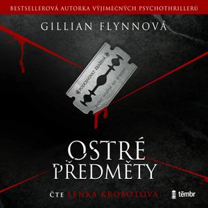 Ostré předměty (2. vydání), Gillian Flynnová