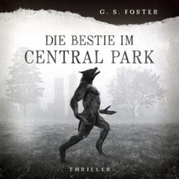 Penny Archer, Band 3: Die Bestie im Central Park audiobook, G.S. Foster