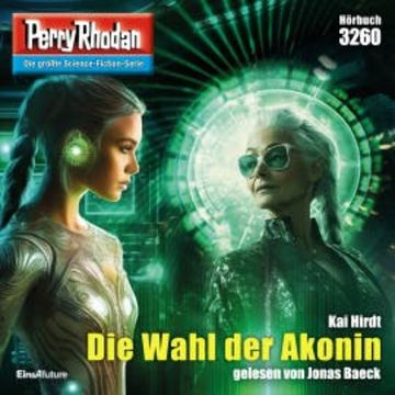 Perry Rhodan 3260: Die Wahl der Akonin audiobook, Kai Hirdt