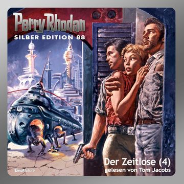 Der Zeitlose - Teil 4 (Perry Rhodan Silber Edition 88) audiobook, Clark Darlton
