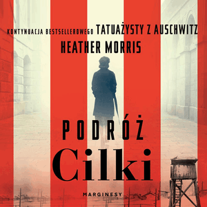 Podróż Cilki. Tom 2, Heather Morris