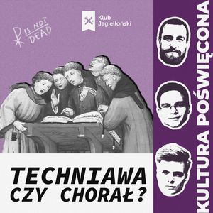 Powrót do tradycji oznacza pełne kościoły. Odkryjmy na nowo muzykę sakralną, Bartosz Brzyski, Konstanty Pilawa, Piotr Kaszczyszyn