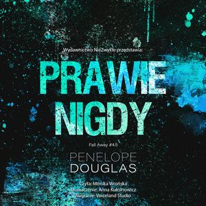 Prawie nigdy, Penelope Douglas
