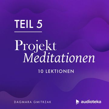 Projekt Meditationen 5, Dagmara Gmitrzak