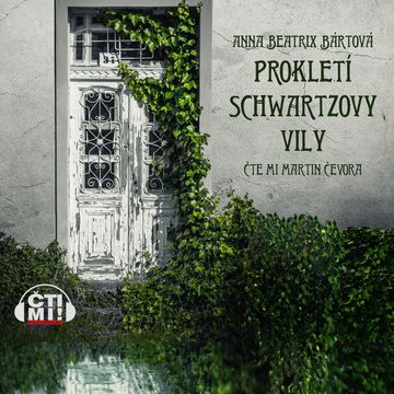 Prokletí Schwartzovy vily audiobook, Anna Beatrix Bártová