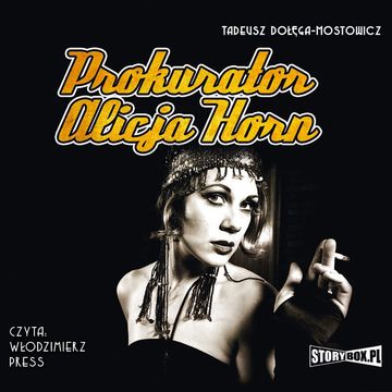 Prokurator Alicja Horn audiobook, Tadeusz Dołęga-Mostowicz