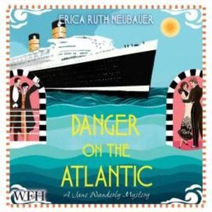 Danger on the Atlantic, Erica Ruth Neubauer