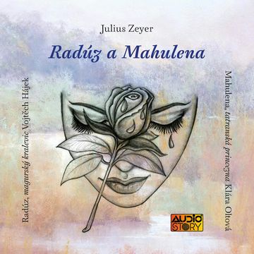 Radúz a Mahulena audiobook, Julius Zeyer