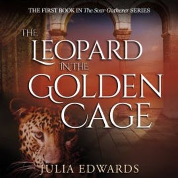 The Leopard in the Golden Cage audiobook, Julia Edwards