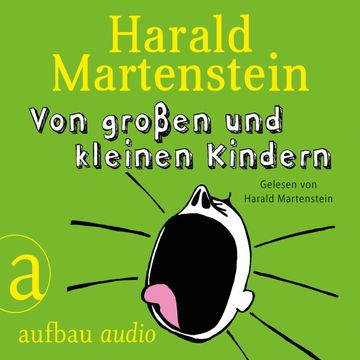 Von großen und kleinen Kindern audiobook, Harald Martenstein