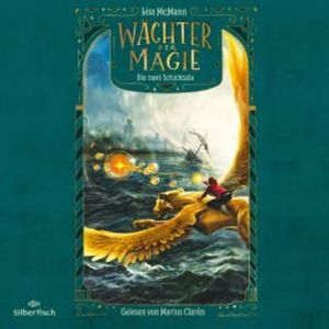 Wächter der Magie – Die zwei Schicksale (Wächter der Magie 2), Lisa McMann