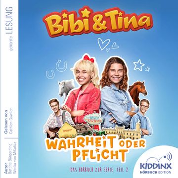Wahrheit oder Pflicht - Bibi & Tina - Hörbuch zur Serie, Folge 2 (Ungekürzt) audiobook, Bettina Börgerding, Wenka von Mikulicz