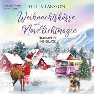 Weihnachtsküsse und Nordlichtmagie, Lotta Larsson