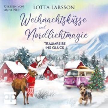 Weihnachtsküsse und Nordlichtmagie audiobook, Lotta Larsson