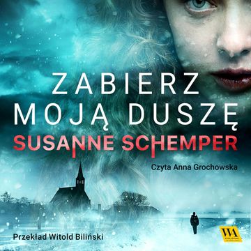 Zabierz moją duszę audiobook, Susanne Schemper