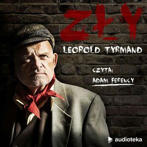 Zły, Leopold Tyrmand