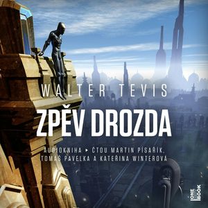 Zpěv drozda, Walter Tevis