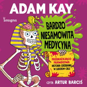 Bardzo niesamowita medycyna, Adam Kay