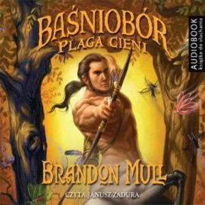 Baśniobór. Plaga cieni, Brandon Mull