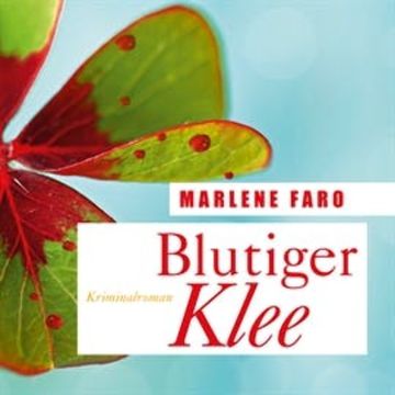 Blutiger Klee audiobook, Marlene Faro