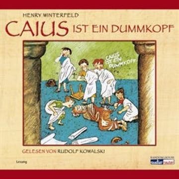 Caius ist ein Dummkopf audiobook, Henry Winterfeld