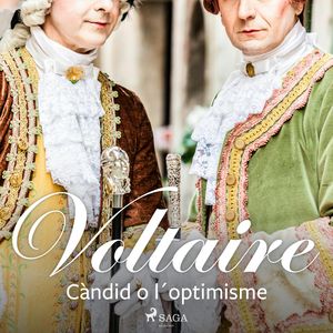 Càndid o l´optimisme, Voltaire