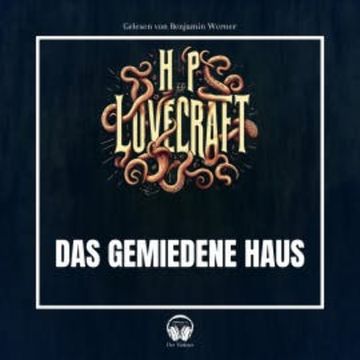 Das gemiedene Haus audiobook, Howard Phillips Lovecraft