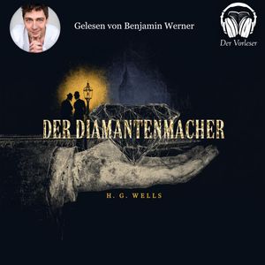 Der Diamantenmacher, H. G. Wells