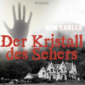 Der Kristall des Sehers audiobook, Kim Gabler