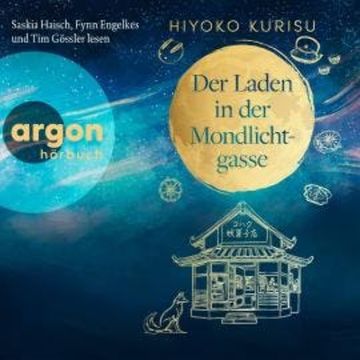 Der Laden in der Mondlichtgasse (Ungekürzte Lesung) audiobook, Hiyoko Kurisu