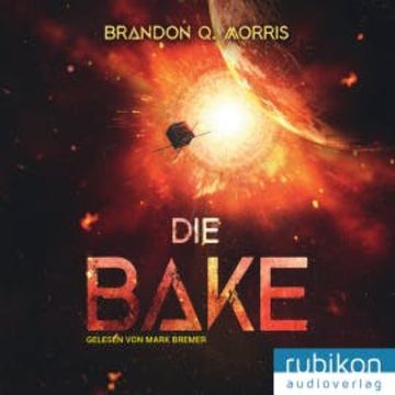 Die Bake audiobook, Brandon Q. Morris