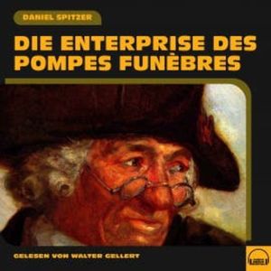 Die Enterprise des pompes funèbres, Daniel Spitzer