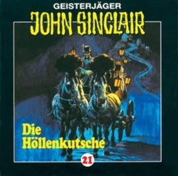 Die Höllenkutsche (John Sinclair 21) audiobook, Jason Dark