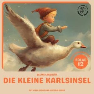 Die kleine Karlsinsel (Nils Holgersson, Folge 12), Selma Lagerlöf
