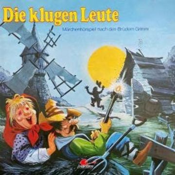 Die klugen Leute audiobook, Brüder Grimm, Matthias Grimm