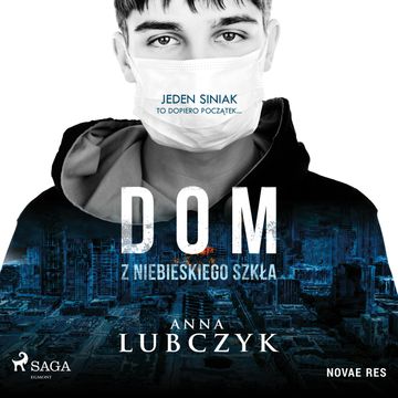 Dom z niebieskiego szkła audiobook, Anna Lubczyk