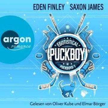 Egotistical Puckboy - Puckboys, Band 1 (Ungekürzte Lesung) audiobook, Eden Finley, Saxon James
