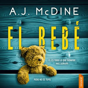 El bebé, A.J. McDine