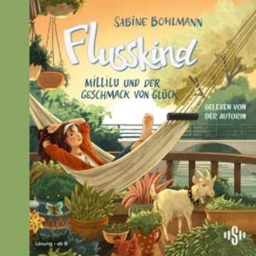 Flusskind 4: Millilu und der Geschmack von Glück, Sabine Bohlmann