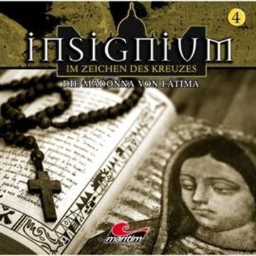 Die Madonna von Fátima (Insignium - Im Zeichen des Kreuzes 4) audiobook, Ascan von Bargen