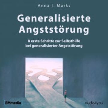Generalisierte Angststörung audiobook, Anna Ina Marks