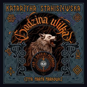 Godzina wilka. Kroniki półmroku. Tom 2, Katarzyna Staniszewska