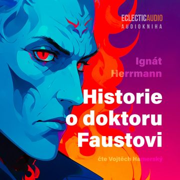Historie o doktoru Faustovi audiobook, Ignát Herrmann