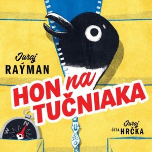 Hon na tučniaka, Juraj Raýman