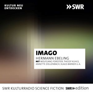Imago, die Geschöpfe des jüngsten Tages, Hermann Ebeling