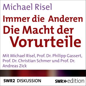 Immer die Anderen - Die Macht der Vorwürfe, Michael Risel