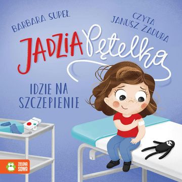 Jadzia Pętelka idzie na szczepienie audiobook, Barbara Supeł